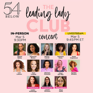 Kara Lindsay, Lexi Lawson, Adrianna Hicks, and More Will Star in THE LEADING LADY CLUB at 54 Below 