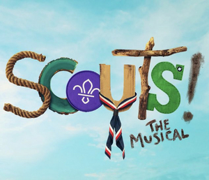 SCOUTS! THE MUSICAL Premieres at The Other Palace 