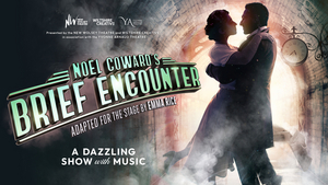 Cast and Creative Team Announced For UK Tour of Noël Coward's BRIEF ENCOUNTER 