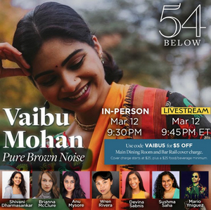 Vaibu Mohan Brings PURE BROWN NOISE to 54 Below 