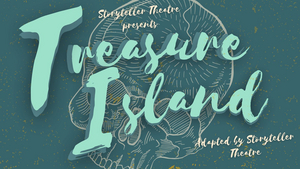 TREASURE ISLAND Comes to Storytellers Theatre This Summer Image