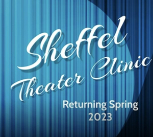 Registration is Now Open For the Sheffel Theater Clinic 