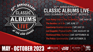 Tickets On Sale Now for CLASSIC ALBUMS LIVE 20th Anniversary at the King Center  Image