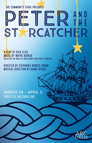 Arc Stages Presents PETER AND THE STARCATCHER in March  Image