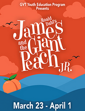 Greenbrier Valley Theatre Presents JAMES AND THE GIANT PEACH 