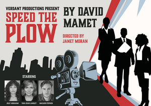 Verdant Productions Present SPEED THE PLOW Image