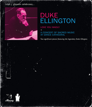 'Duke Ellington: Love You Madly/ A Concert of Sacred Music at Grace Cathedral' to be Released in April 