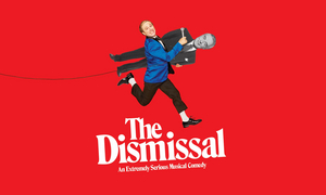 On Sale Dates and Cast Announced For THE DISMISSAL Image