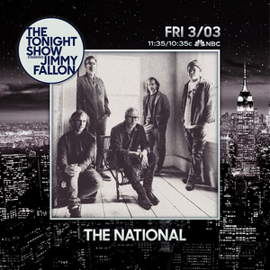 VIDEO: The National Perform 'Morning Tropic News' on THE TONIGHT SHOW 