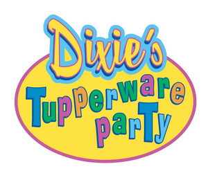 DIXIE'S TUPPERWARE PARTY Is Coming To Music Hall On Saturday, May 6 