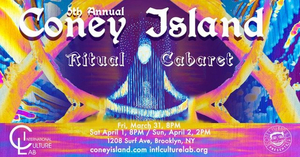 Coney Island Ritual Cabaret Festival Set For This Month  Image