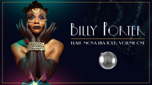 BILLY PORTER: BLACK MONA LISA TOUR VOLUME 1 Comes To State Theater, May 23 Image
