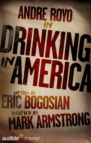 Andre Royo Begins Previews Tonight in Eric Bogosian's DRINKING IN AMERICA at Audible Theater  Image