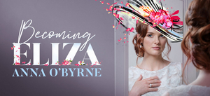 BECOMING ELIZA is Headed to Melbourne in August 
