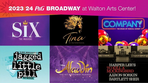 SIX, COMPANY, and More Set For 2023-24 Procter & Gamble Broadway Series at Walton Arts Center Image