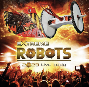 EXTREME ROBOTS UK LIVE TOUR 2023 to Launch in May Image