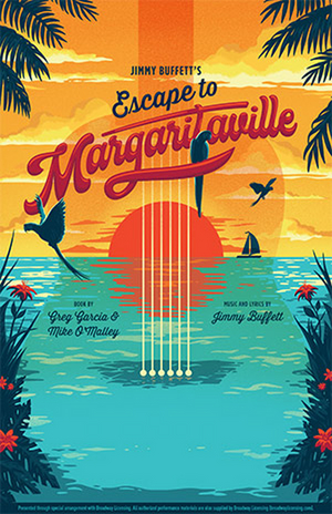 Jimmy Buffett's ESCAPE TO MARGARITAVILLE Comes to The Walnut 