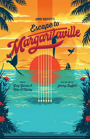 Jimmy Buffett's ESCAPE TO MARGARITAVILLE Comes to The Walnut Image