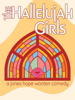 THE HALLELUJAH GIRLS Comes to Theatre Tuscaloosa in May 