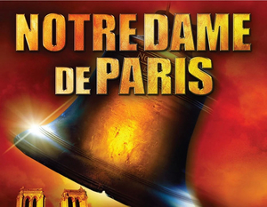 NOTRE DAME DE PARIS Comes to Zorlu PSM in May 