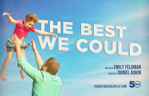 MTC's THE BEST WE COULD Begins Final Performances This Weekend Image