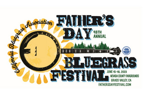 California Bluegrass Association Announces Lineup for 48th Annual Father's Day Bluegrass Festival 