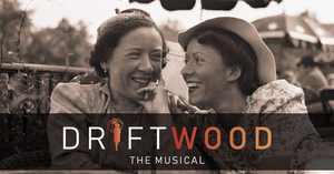 DRIFTWOOD THE MUSICAL Will Come to New York This Year Image