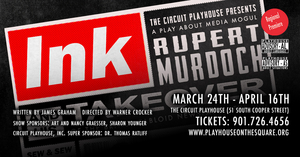 The Circuit Playhouse Opens Regional Premiere of INK, About Rupert Murdoch 