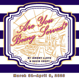 Buck Creek Players Presents ARE YOU BEING SERVED? Image