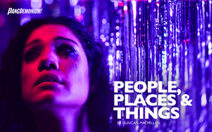 PEOPLE, PLACES & THINGS is Now at Esplanade Image