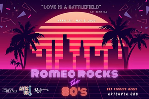 ArtsUP! LA Presents ROMEO ROCKS THE 80's 