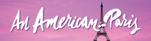 AN AMERICAN IN PARIS is Now Playing at Beef & Boards Image