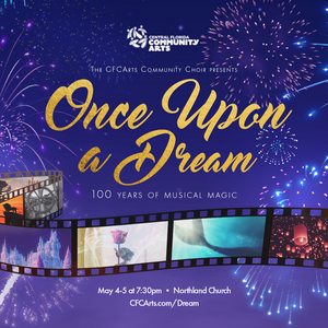 CFCArts Celebrates 100 Years Of Disney Music With ONCE UPON A DREAM  Image