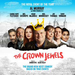 Now Onsale: THE CROWN JEWELS, Starring Al Murray and Carrie Hope Fletcher 