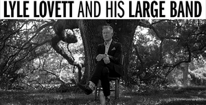 Lyle Lovett Comes to DPAC August 9 Image