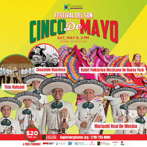 Kupferberg Center for the Arts Presents Viva El Cinco De Mayo: Festival Del Son 