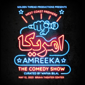 Golden Thread Presents AMREEKA: The Comedy Show Image