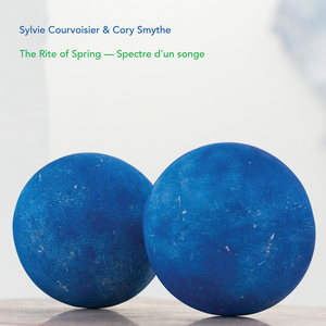 Sylvie Courvoisier & Cory Smythe 'The Rite Of Spring - Spectre D'un Songe' Available For Preorder Now! 