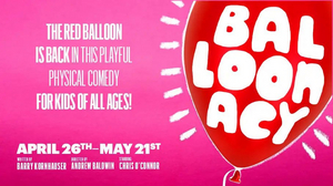 BALLOONACY Comes To The Mile Square Theatre Image