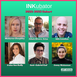 Art House Productions Reveals Lineup for the 2023 INKubator New Play Festival  Image