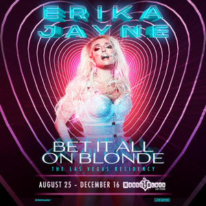 Erika Jayne Will Perform BET IT ALL ON BLONDE Residency At House Of Blues Las Vegas 