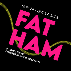FAT HAM and More Set For the Wilma Theater's 2023-24 Season 