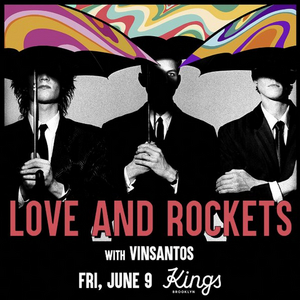 LOVE AND ROCKETS Announced At Kings Theatre, June 9 Image