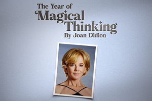 THE YEAR OF MAGICAL THINKING Comes to The Other Palace Image