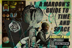 The World Premiere of A MAROON'S GUIDE TO TIME & SPACE Comes to Houston in May 