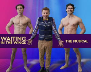 WAITING IN THE WINGS The Musical Makes Stage Debut Next Week Image