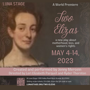 Luna Stage Presents the World Premiere of TWO ELIZAS, May 4- May 14 