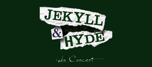 Gretna Theatre Presents JEKYLL AND HYDE in June 