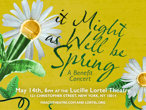 Fiasco Theater Will Present Benefit Concert, IT MIGHT AS WELL BE SPRING Image
