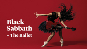 Birmingham Royal Ballet Announces London Dates Plus An Extra Matinee In Birmingham For BLACK SABBATH THE BALLET  Image